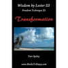 Wisdom by Lester III Freedom Technique III Transformation - Paperback