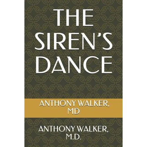 The Siren's Dance: Loving Someone with Borderline Personality Disorder - Paperback
