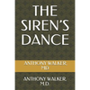 The Siren's Dance: Loving Someone with Borderline Personality Disorder - Paperback