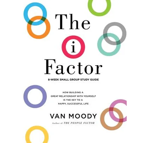 The i Factor: 8-Week Small Group Study Guide - Paperback