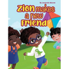 Zion Makes a New Friend - Hardcover