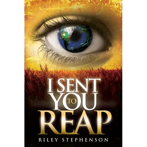 I Sent You to Reap - Paperback