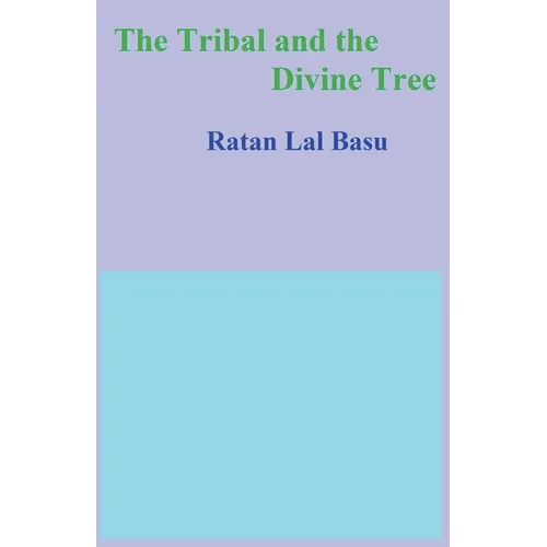 The Tribal and the Divine Tree - Paperback