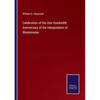 Celebration of the One Hundredth Anniversary of the Interpolation of Westminster - Paperback