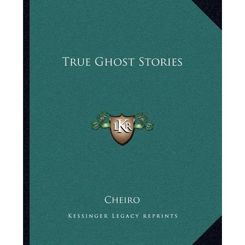 True Ghost Stories - Paperback