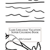 Lake Leelanau Vacation Super Coloring Book - Paperback