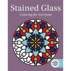 Stained Glass: Coloring for Everyone - Paperback