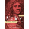 Moliere: The Complete Richard Wilbur Translations, Volume 2: The Misanthrope / Amphitryon / Tartuffe / The Learned Ladies - Hardcover