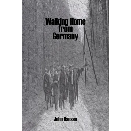 Walking Home from Germany: the Story of Robert E. Staton - Paperback