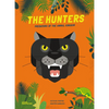 The Hunters: Predators of the Animal Kingdom - Hardcover