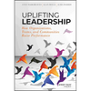 Uplifting Leadership - Hardcover