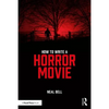 How to Write a Horror Movie - Paperback