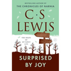 Surprised by Joy: The Shape of My Early Life - Paperback