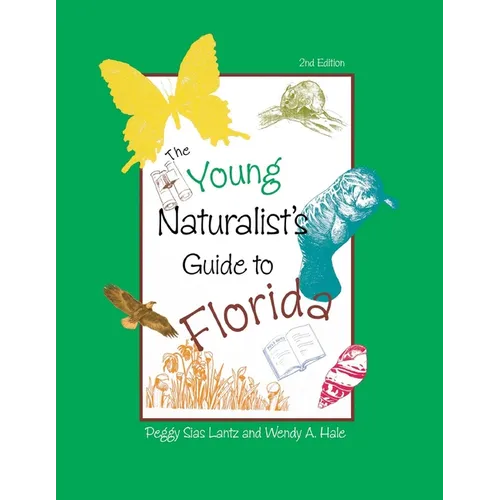The Young Naturalist's Guide to Florida - Paperback