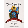 Born to Do This: 30 Days with Joan of Arc - Paperback