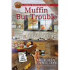 Muffin But Trouble - Paperback