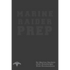 Marine Raider Prep: 12 Week Marine Raider Prep Guide - Paperback