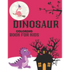 dinosaur coloring books for kids: Jumbo Kids Coloring Book With Dinosaur Facts - Paperback