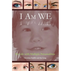 I Am WE: My Life with Multiple Personalities - Paperback