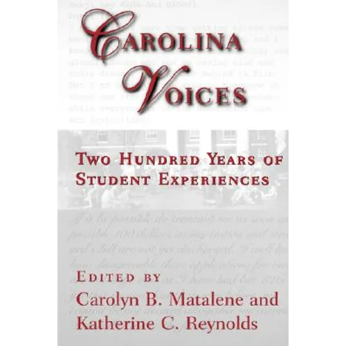 Carolina Voices: Two Hundred Years of Student Experiences - Paperback