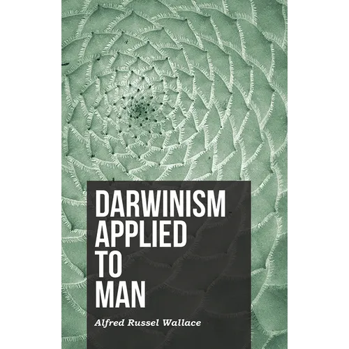 Darwinism Applied to Man - Paperback