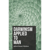 Darwinism Applied to Man - Paperback