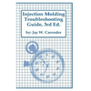 Injection Molding Troubleshooting Guide, 3rd ED. - Paperback