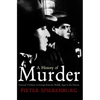 History of Murder: Personal Violence in Europe from the Middle Ages to the Present - Paperback