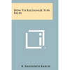How To Recognize Type Faces - Paperback