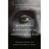 Misreading Scripture with Individualist Eyes: Patronage, Honor, and Shame in the Biblical World - Paperback
