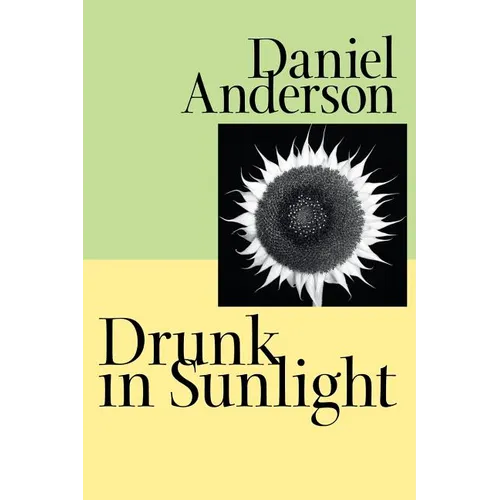 Drunk in Sunlight - Paperback