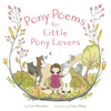 Pony Poems for Little Pony Lovers - Hardcover
