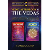 Vedic Astrology & The Vedas: The Complete Collection. A Complete Guide on Jyotish, Traditional Hindu Astrology & The Ancient Teachings of The Vedas. - Paperback