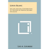 Louis Blanc: His Life and His Contribution to the Rise of French Jacobin Socialism - Paperback