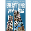 Everything That Was: based upon a lie... - Paperback