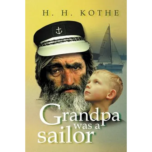 Grandpa Was a Sailor - Paperback