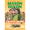 Mason Dixon: Fourth-Grade Disasters - Paperback