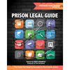 Prison Legal Guide: The Facts You Need to Succeed in the Judicial Arena - Paperback