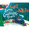 Santa and the Goodnight Train: A Christmas Holiday Book for Kids - Hardcover