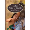 In the Midst of Bounty - Paperback
