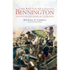 The Battle of Bennington: Soldiers & Civilians - Hardcover