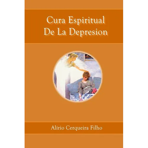 Cura Espiritual De La Depresion - Paperback