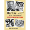 Born in 1943? What else happened? - Paperback