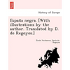 España negra. [With illustrations by the author. Translated by D. de Regoyos.] - Paperback