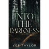Into the Darkness - Paperback