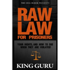 Raw Law for Prisoners: Your Rights, and How to Sue When They Are Violated - Paperback