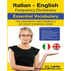 Italian English Frequency Dictionary - Essential Vocabulary: 2500 Most Used Words & 421 Most Common Verbs - Paperback