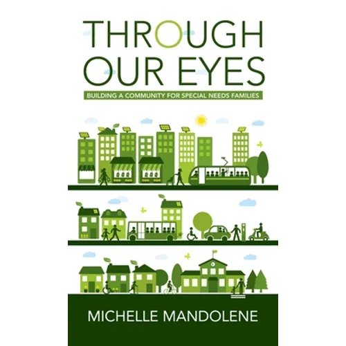 Through Our Eyes: Building a Community for Special Needs Families - Hardcover