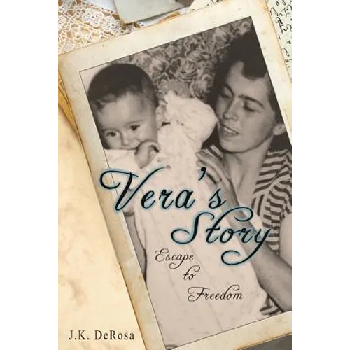 Vera's Story: Escape to Freedom - Paperback