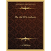 The Life Of St. Anthony - Paperback